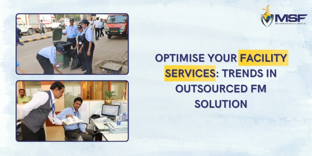 Optimise Your Facility Services: Trends in Outsourced FM Solution